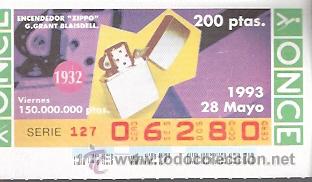 Cupones ONCE: CUPON ONCE - 06280 - 28 MAYO 1993 - ENCENDEDOR ZIPPO