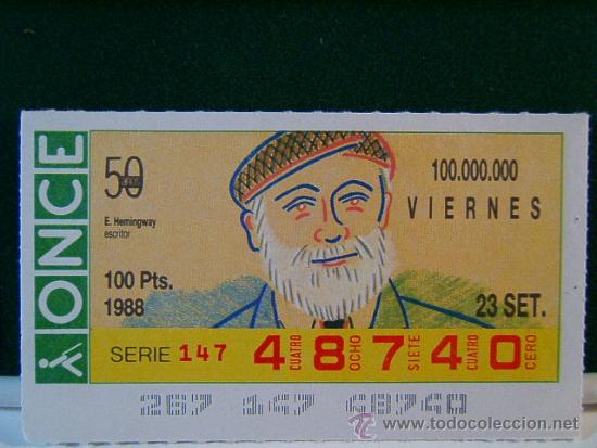 Cupones ONCE: E. HEMINGWAY - ESCRITOR - ERNEST MILLER HEMINGWAY -23 SEPTIEMBRE 1988 -ONCE -50 A&Ntilde;OS -VIERNES -48740