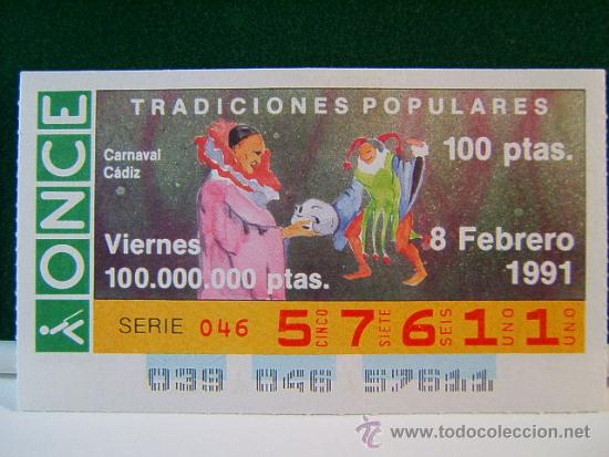 Cupones ONCE: CARNAVAL CADIZ - TRADICIONES POPULARES - 8 FEBRERO 1991 - ONCE - VIERNES - 57611.