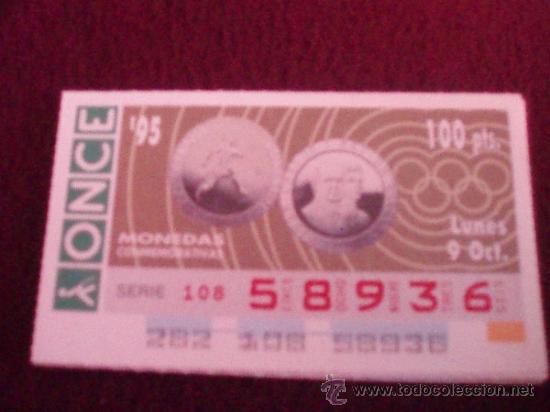 Cupones ONCE: CUP&Oacute;N DE LA ONCE DEL 9/10/95 - TEMA: MONEDAS CONMEMORATIVAS - BARCELONA 92