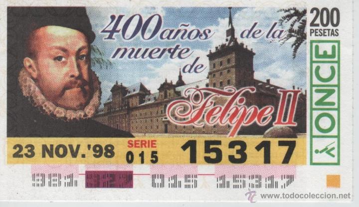 Cupones ONCE: CUP&Oacute;N DE LA ONCE - 23/11/1998 - 400 A&Ntilde;OS DE LA MUERTE DE FELIPE II
