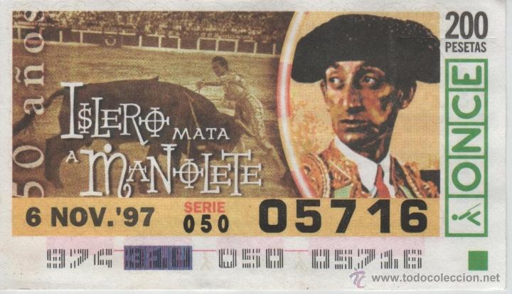 Cupones ONCE: CUP&Oacute;N DE LA ONCE - 6/11/1997 - 50 A&Ntilde;OS DE QUE ISLERO  MATA A MANOLETE