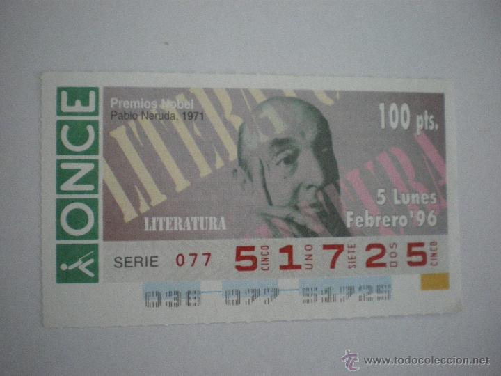 Cupones ONCE: Pablo Neruda - Premios Nobel - Literatura - 1971 - Cup&oacute;n ONCE - 05/02/1996