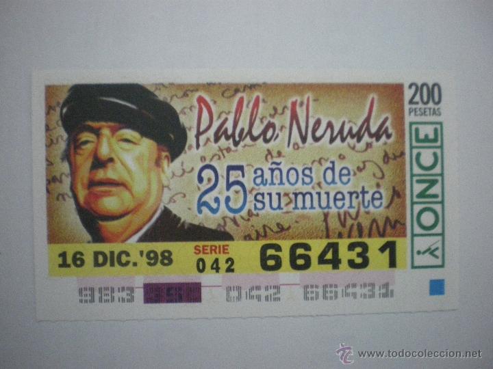 Cupones ONCE: Pablo Neruda - 25 a&ntilde;os de su muerte - Cup&oacute;n ONCE - 16/12/1998