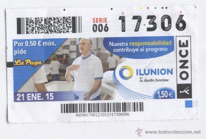 Cupones ONCE: NUESTRA RESPONSABILIDAD CONTRIBUYE AL PROGRESO - ILUNION (21-01-15) - Foto 1