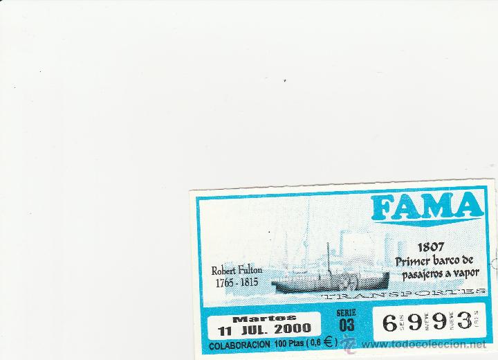 Cupones ONCE: CUPON MINUSVALIDO FAMA 11 JULIO 2000 SERIE TRANSPORTES PRIMER BARCO DE PASAJEROS A VAPOR 1807