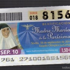Cupones ONCE: BEATIFICACIÓN DE LA MADRE MARÍA DE LA PURÍSIMA - Nº 81569 · 28 SEPTIEMBRE 2010. Lote 56852822