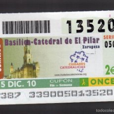 Cupones ONCE: BASILICA-CATEDRAL DE EL PILAR (ZARAGOZA) · 5 DICIEMBRE 2010 - Nº 13520. Lote 56854657