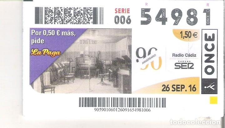 Billets ONCE: 1 DECIMO O CUPON DE LA ONCE - 26 SEPTIEMBRE 2016 - RADIO CADIZ CADENA SER ( ANTIGUA EMISORA )