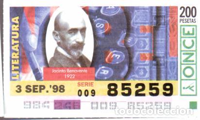 Cupones ONCE: Espa&ntilde;a. ONCE. 1998. Premios Nobel Literatura: Jacinto Benavente, 1922. Fecha: 3 Sep. El n&uacute;mero puede