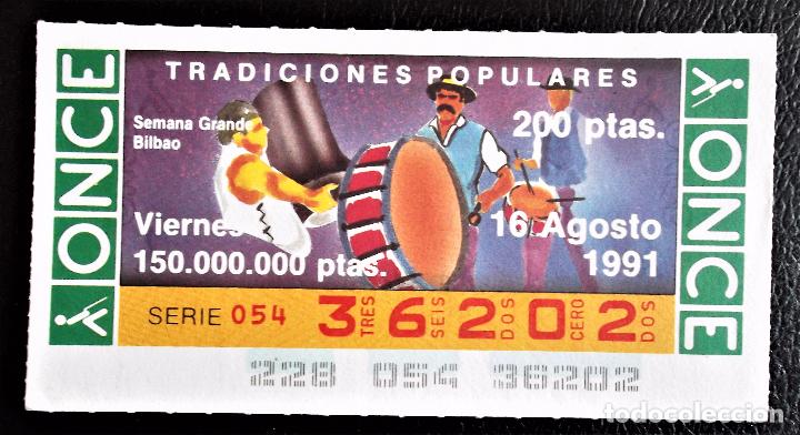 Cupones ONCE: Espa&ntilde;a. ONCE. 1991. Tradiciones Populares: Bilbao: Semana Grande. Fecha: 16 Agos. El n&uacute;mero puede va