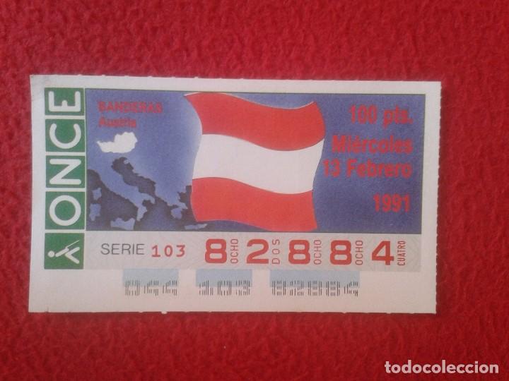 Cupones ONCE: CUP&Oacute;N DE LA ONCE CIEGOS LOTER&Iacute;A LOTERY LOTER&Iacute;AS SPAIN 1991 BANDERAS BANDERA FLAG FLAGS AUSTRIA VER