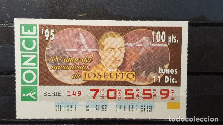 Cupones ONCE: Cupon Once 1995. 11 Diciembre. 100 A&ntilde;os Nacimiento Joselito. N&ordm; 70559.
