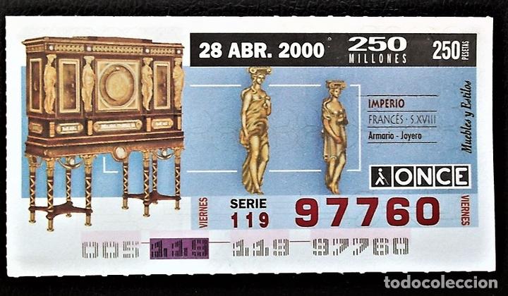 Cupones ONCE: Espa&ntilde;a. ONCE. 2000. Muebles y Estilos. Imperio: Armario-Joyero. Fecha: 28 Abril. El n&uacute;mero puede var