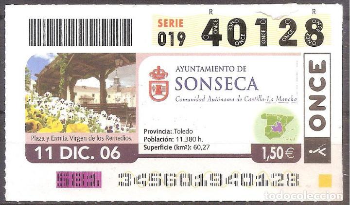 Cupones ONCE: ONCE,AYUNTAMIENTO DE SONSECA.11/12/06 - Foto 1