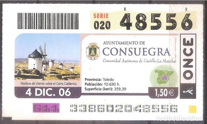 Cupones ONCE: ONCE,AYUNTAMIENTO DE CONSUEGRA.04/12/06 - Foto 1