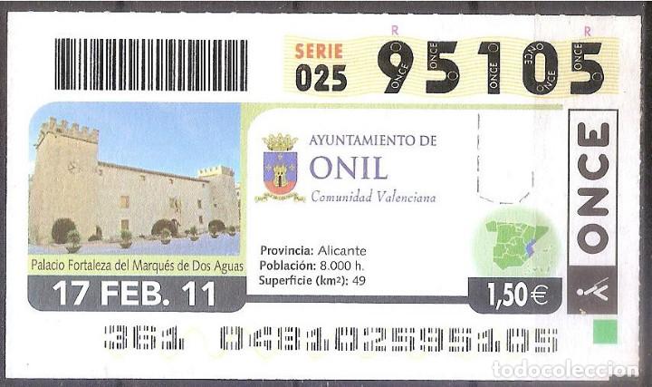 Cupones ONCE: ONCE,AYUNTAMIENTO DE ONIL.17/02/2011. - Foto 1