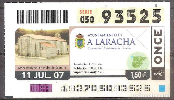 Cupones ONCE: ONCE,AYUNTAMIENTO DE A LARACHA.11/07/2007. - Foto 1