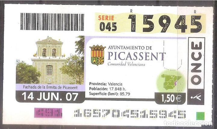 Cupones ONCE: ONCE,AYUNTAMIENTO DE A PICASSENT.14/06/2007. - Foto 1