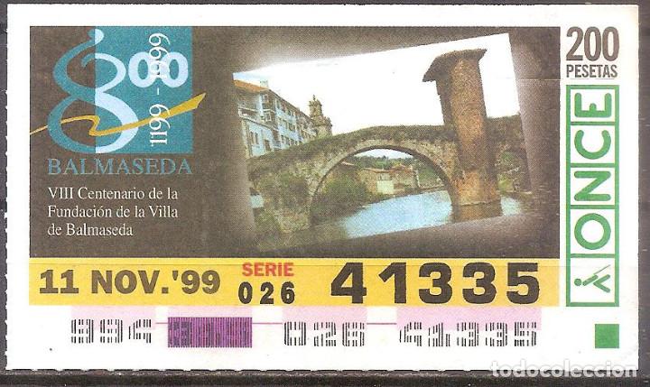 Cupones ONCE: ONCE,ANIVERSARIOS,01/11/1999. - Foto 1