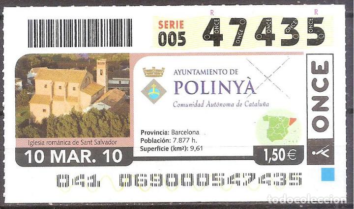 Cupones ONCE: ONCE,AYUNTAMIENTO DE POLINYA.10/03/2010. - Foto 1