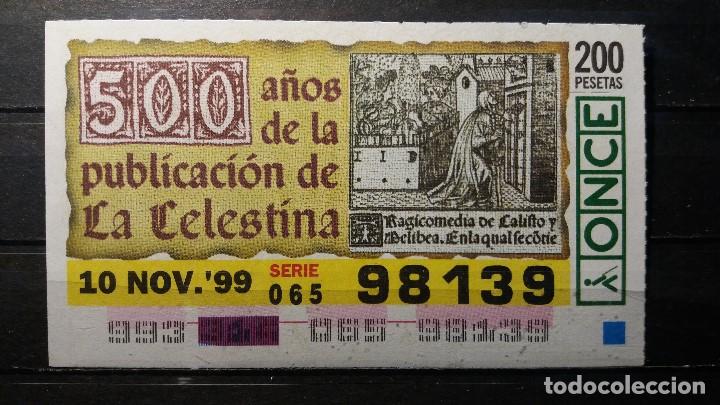 Cupones ONCE: C. Once. 500 A&ntilde;os de la Publicacion de la Celestina. 10 Noviembre 1999. N&ordm; 98139