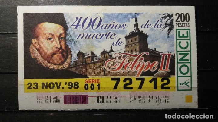Cupones ONCE: C. Once. 400 A&ntilde;os de la Muerte de Felipe II. 23 de Noviembre de 1998. N&ordm; 72712