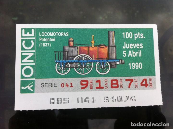 Billets ONCE: CUP&Oacute;N DE LA ONCE. LOCOMOTORAS. (PATENTE&Eacute; 1837) 1990