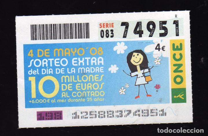Cupones ONCE: SORTEO EXTRAORDINARIO DEL D&Iacute;A DE LA MADRE - 4 DE MAYO DE 2008 - (N&ordm; 74951)