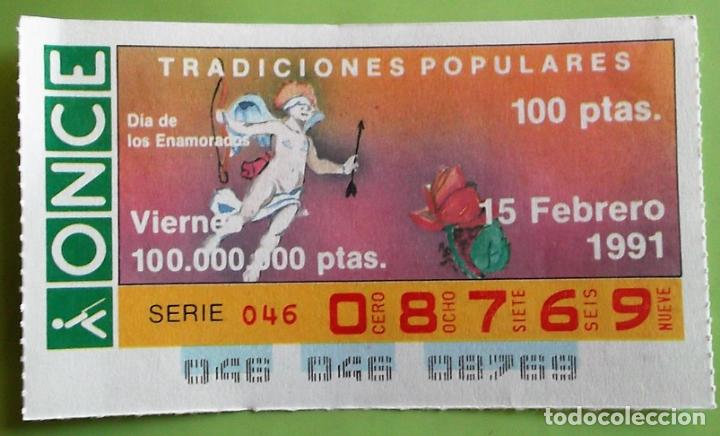 Bilhetes ONCE: Espa&ntilde;a. ONCE. 1991. Tradiciones Populares: F&iacute;a de los Enamorados. Fecha: 15 febrero
