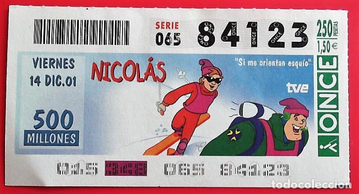 Cupones ONCE: Espa&ntilde;a. ONCE. 2001. Nico: Si me orientan esqu&iacute;o. Fecha: 14 diciembre . Ver foto por doblez y/o defec