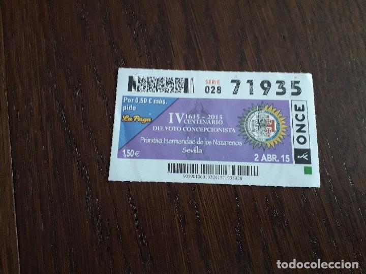 Coupon ONCE: cup&oacute;n once 02-04-15 IV centenario del voto concepcionista, primitiva hermandad nazarenos, Sevilla