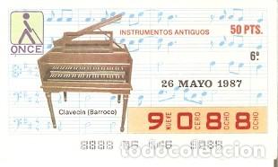 Cupones ONCE: Cup&oacute;n Once de 26-5-87. Instrumentos Antiguos. Clavecin (Barroco). ref. 8-870526