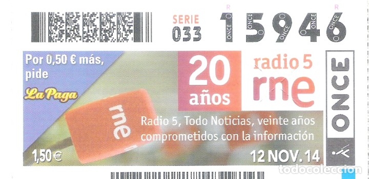 Billets ONCE: 1 CUPON ONCE O DECIMO - 12 NOVIEMBRE 2014 - 20 A&Ntilde;OS RADIO 5 RNE