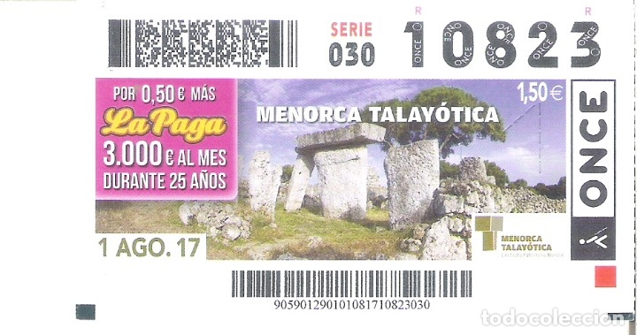 Billets ONCE: 1 CUPON ONCE O DECIMO - 1 AGOSTO 2017 - MENORCA TALAYOTICA - ILLES BALEARS