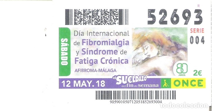 Billets ONCE: 1 CUPON ONCE O DECIMO 12 MAYO 2018 - MALAGA  - DIA INTERN. DE LA FIBROMIALGIA Y SINDROME FATIGA