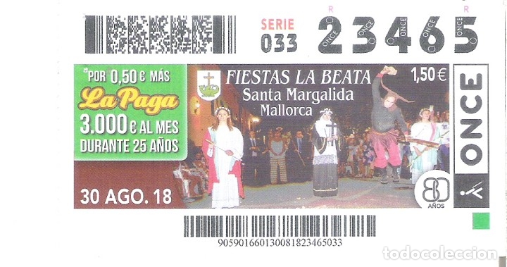 Billets ONCE: 1 CUPON ONCE O DECIMO 30 AGOSTO 2018 - FIESTAS LA BEATA - SANTA MARGALIDA ( MALLORCA