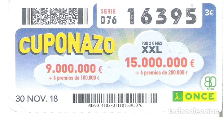 Billets ONCE: 1 CUPON ONCE O DECIMO 30 NOVIEMBRE 2018 - CUPONAZO XXL