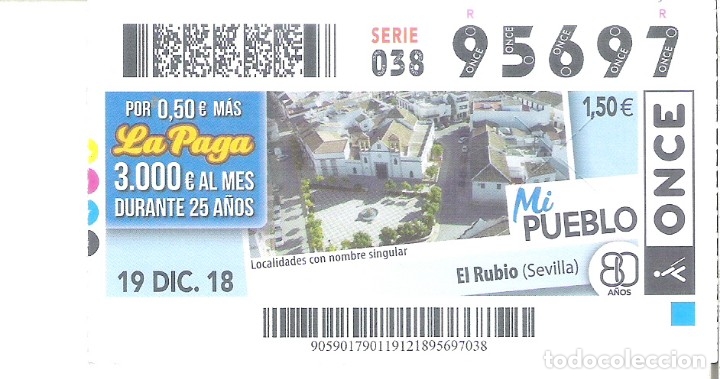 Billets ONCE: 1 CUPON ONCE O DECIMO 19 DICIEMBRE 2018 - EL RUBIO ( SEVILLA )