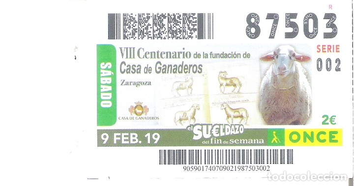 Billets ONCE: 1 CUPON ONCE O DECIMO 9 FEBRERO 2019 - ZARAGOZA ( CENT. DE LA CASA DE GANADEROS