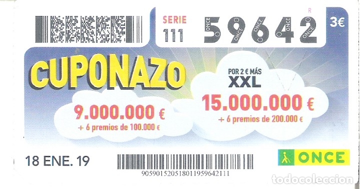 Billets ONCE: 1 CUPON ONCE O DECIMO 18 ENERO 2019 - CUPONAZO XXL