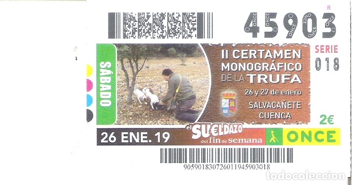 Billets ONCE: 1 CUPON ONCE O DECIMO 26 ENERO 2019 - SALVACA&Ntilde;ETE - CUENCA - II CERTAMEN DE LA TRUFA