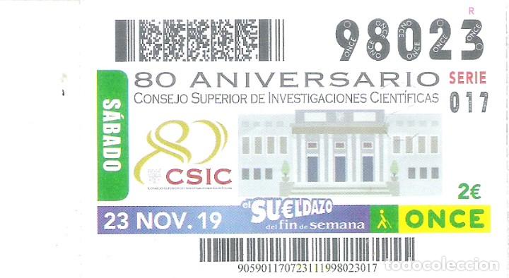 ONCE Coupons: 1 CUPON ONCE O DECIMO 23 NOVIEMBRE 2019 - 80 ANIV. CONSEJO SUPERIOR DE INVESTIGACIONES CIENTIFICAS