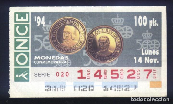 Cupones ONCE: A-8193- CUP&Oacute;N ONCE 14 NOVIEMBRE 1994. MONEDAS CONMEMORATIVAS. 500 ANIVERSARIO.