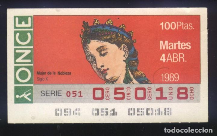 Cupones ONCE: A-8256- CUPON ONCE 4 ABRIL 1989. MUJER NOBLEZA SIGLO X