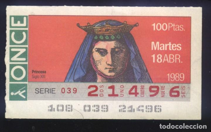 Cupones ONCE: A-8257- CUPON ONCE 18 ABRIL 1989. PRINCESA SIGLO XIII