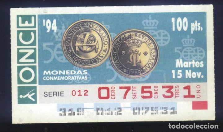 Cupones ONCE: A-8347- CUP&Oacute;N ONCE 15 NOVIEMBRE 1994. MONEDAS CONMEMORATIVAS. 500 ANIVERSARIO.