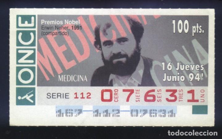 Billets ONCE: A-8559- CUPON ONCE 16 JUNIO 1994. NOBEL MEDICINA. ERWIN NEHER.
