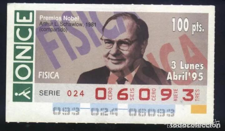 Cupones ONCE: A-8584- CUPON ONCE 3 ABRIL 1995. ARTHUR L. SCHAWLOW. PREMIO NOBEL FISICA 1981