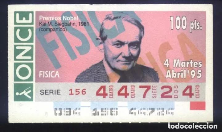 Bilhetes ONCE: A-8613- CUPON ONCE 4 ABRIL 1995. NOBEL F&Iacute;SICA. KAI M. SIEGBAHN.